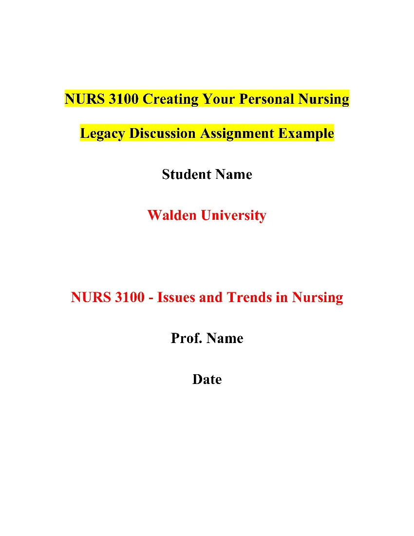 NURS 3100 Creating Your Personal Nursing Legacy Discussion Assignment